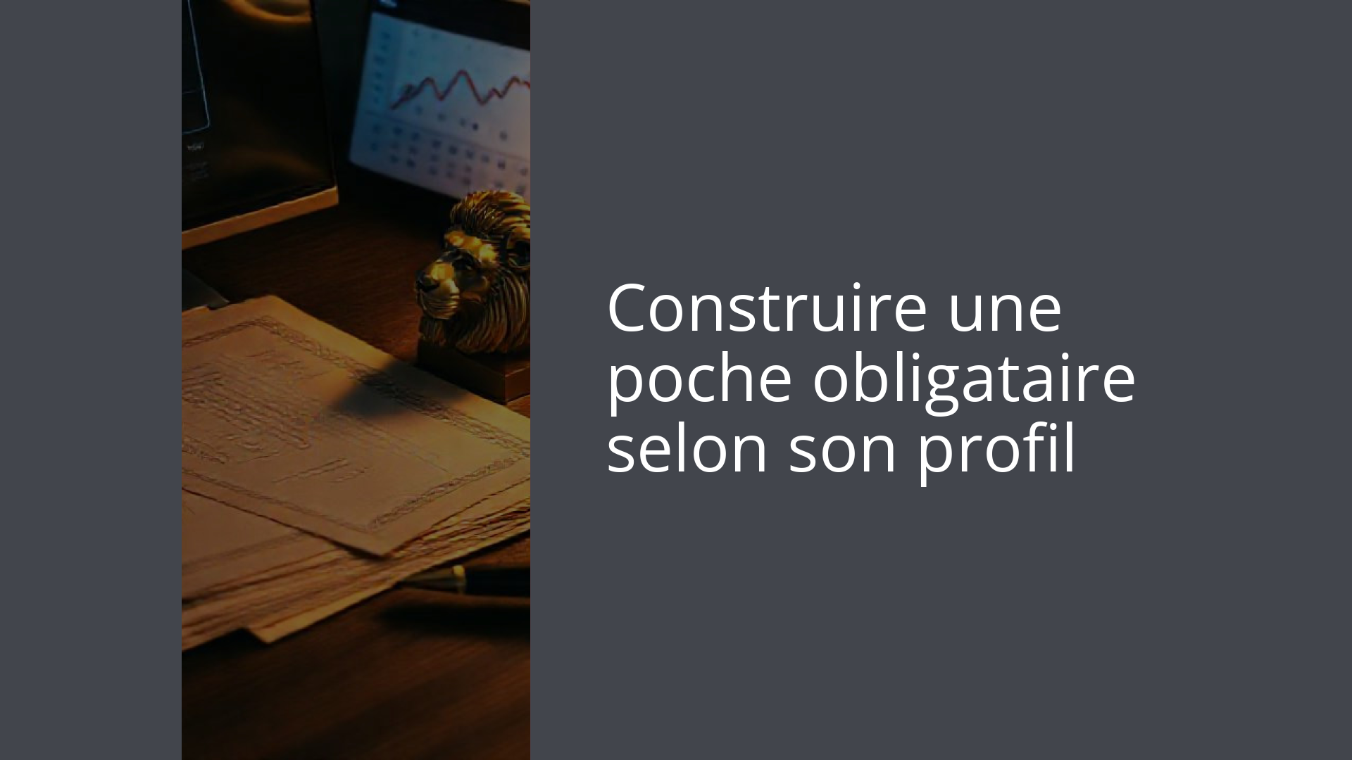 Construire une poche obligataire selon son profil