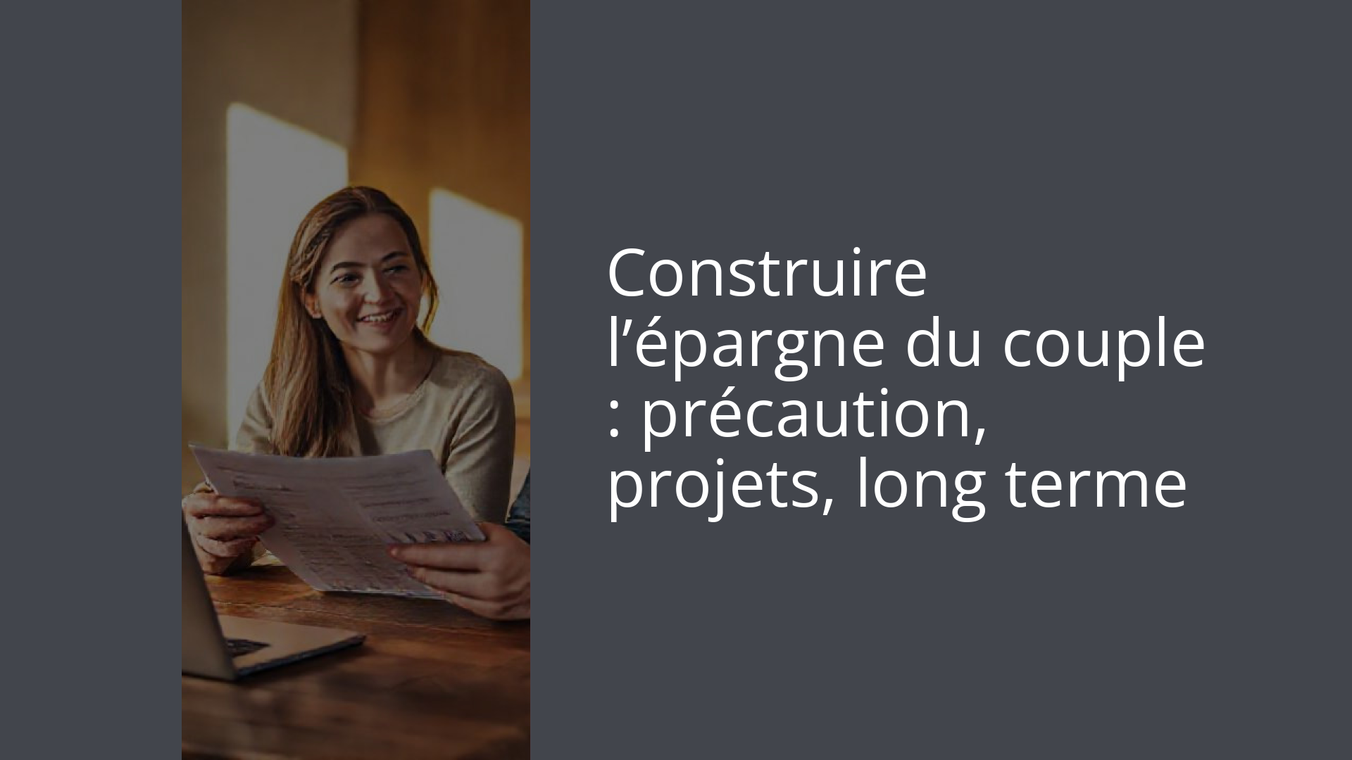 Construire l’épargne du couple : précaution, projets, long terme