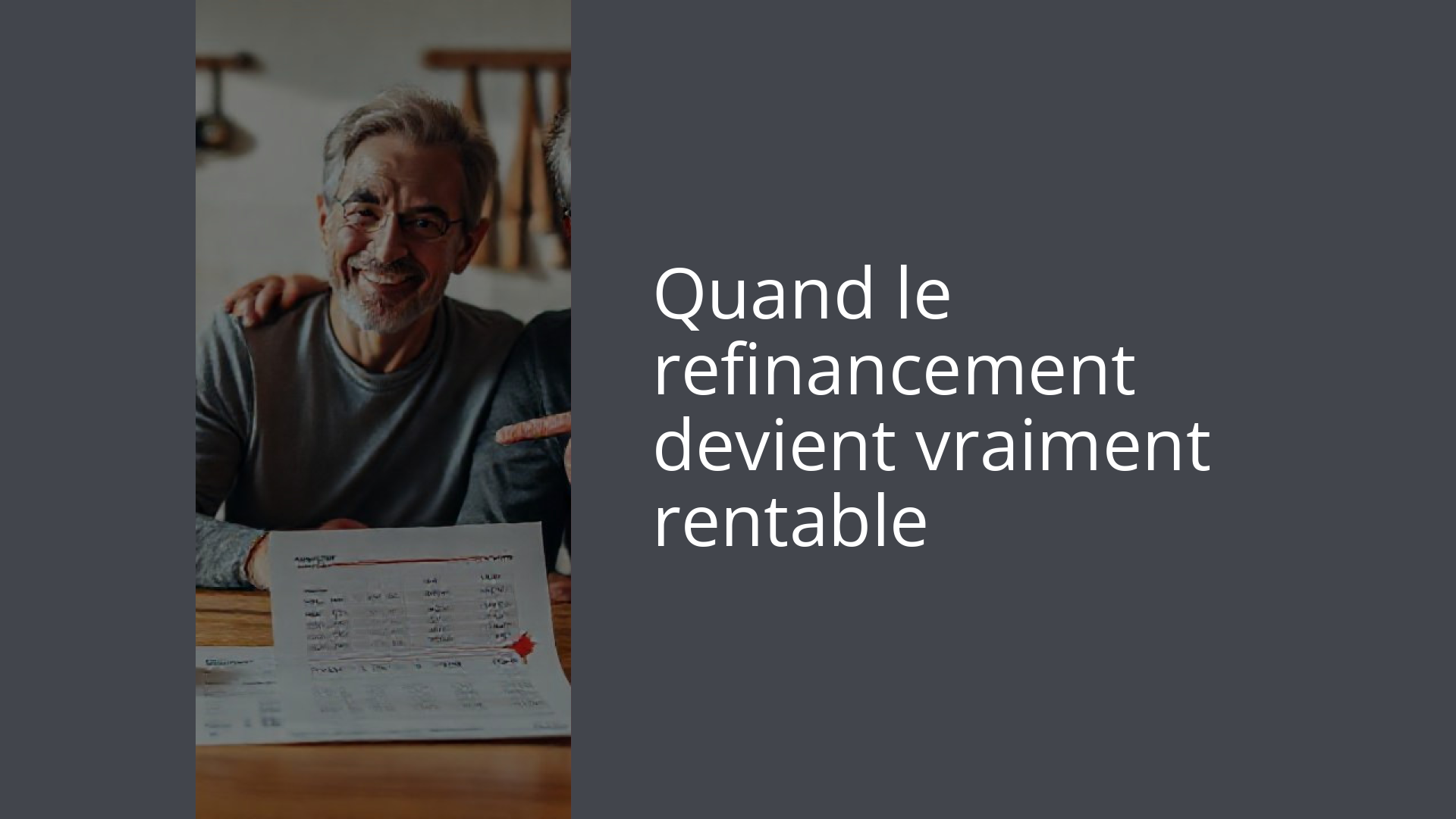 Quand le refinancement devient vraiment rentable