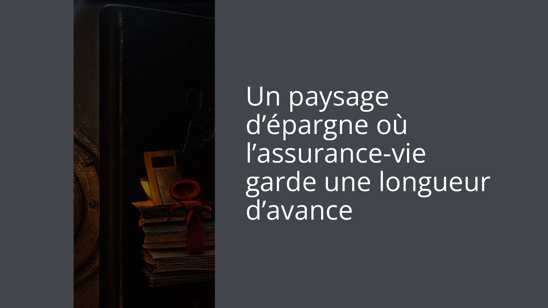 Un paysage d’épargne où l’assurance-vie garde une longueur d’avance