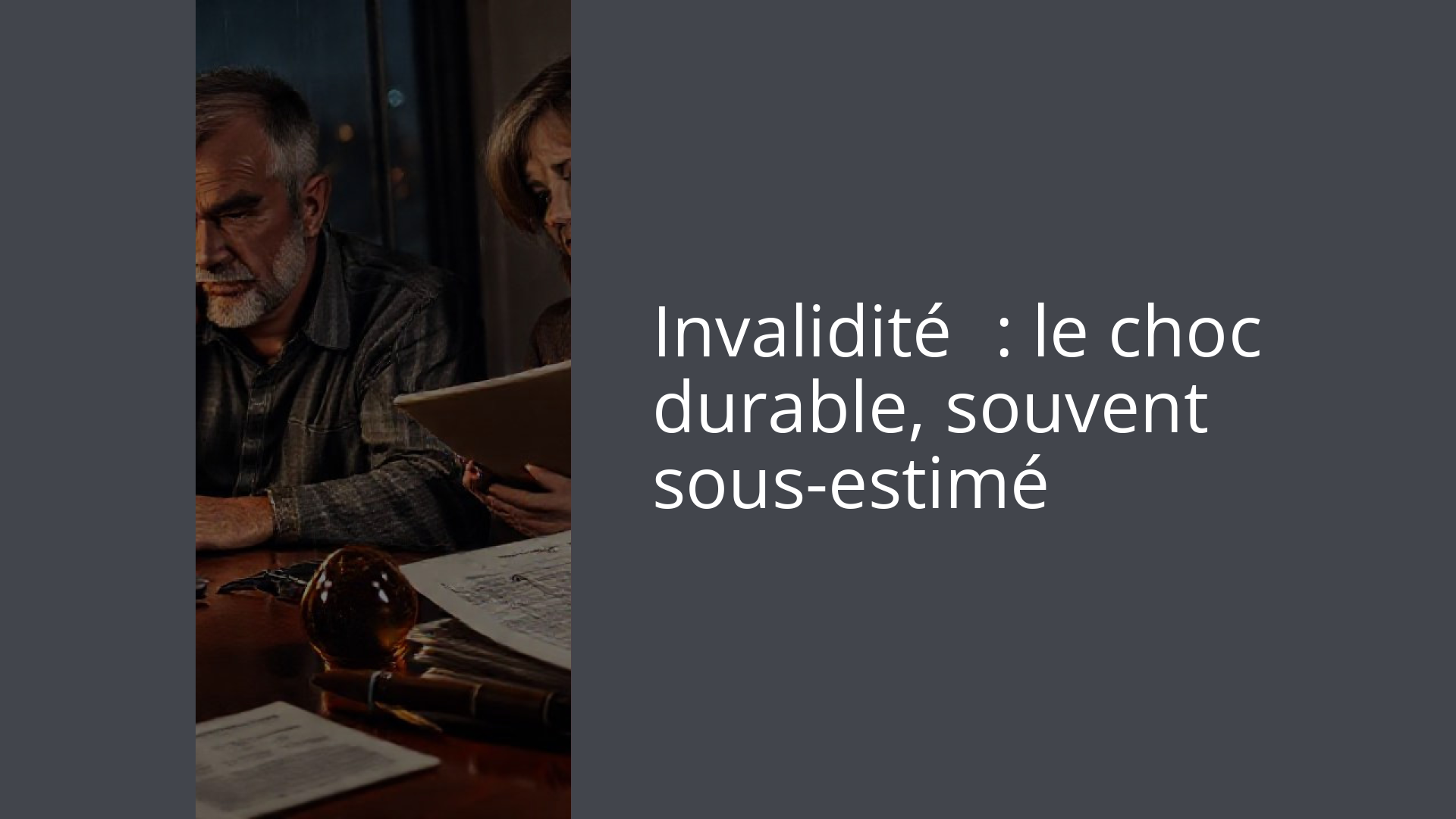Invalidité : le choc durable, souvent sous-estimé