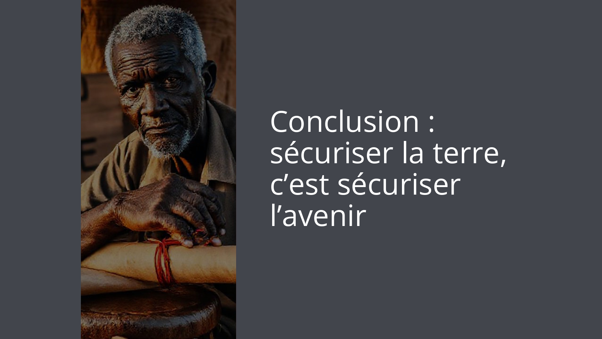 Conclusion : sécuriser la terre, c’est sécuriser l’avenir