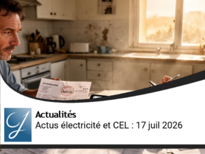 Augmentation des factures d&rsquo;électricité et nouveau taux du CEL : les principaux changements pour les ménages