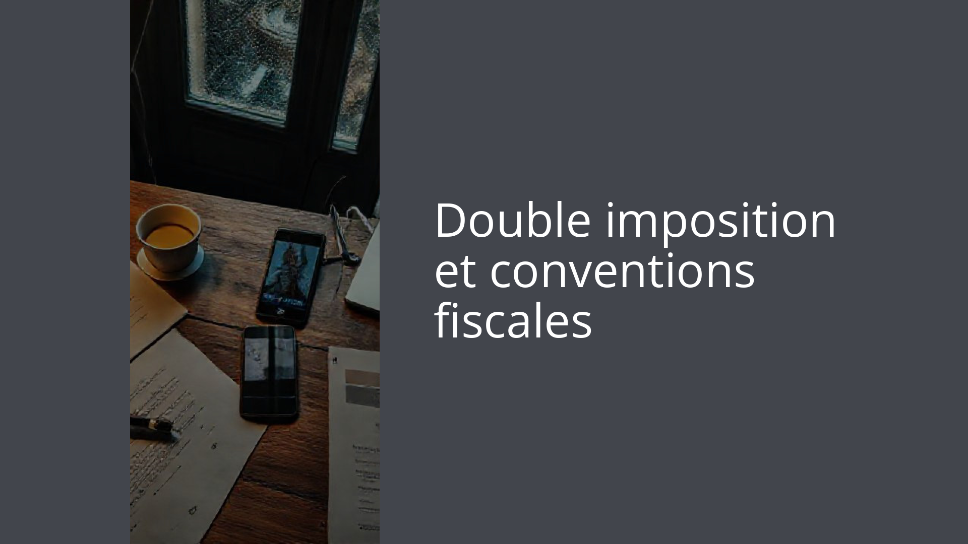 Double imposition et conventions fiscales
