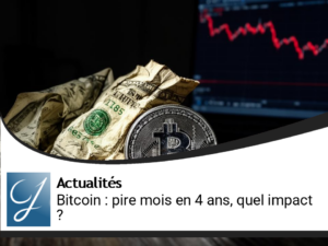 Bitcoin : le mois le plus difficile en quatre ans, quelles conséquences ?