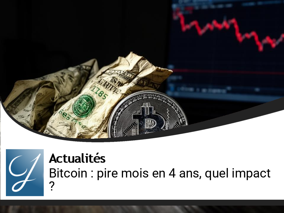 Bitcoin : le mois le plus difficile en quatre ans, quelles conséquences ?