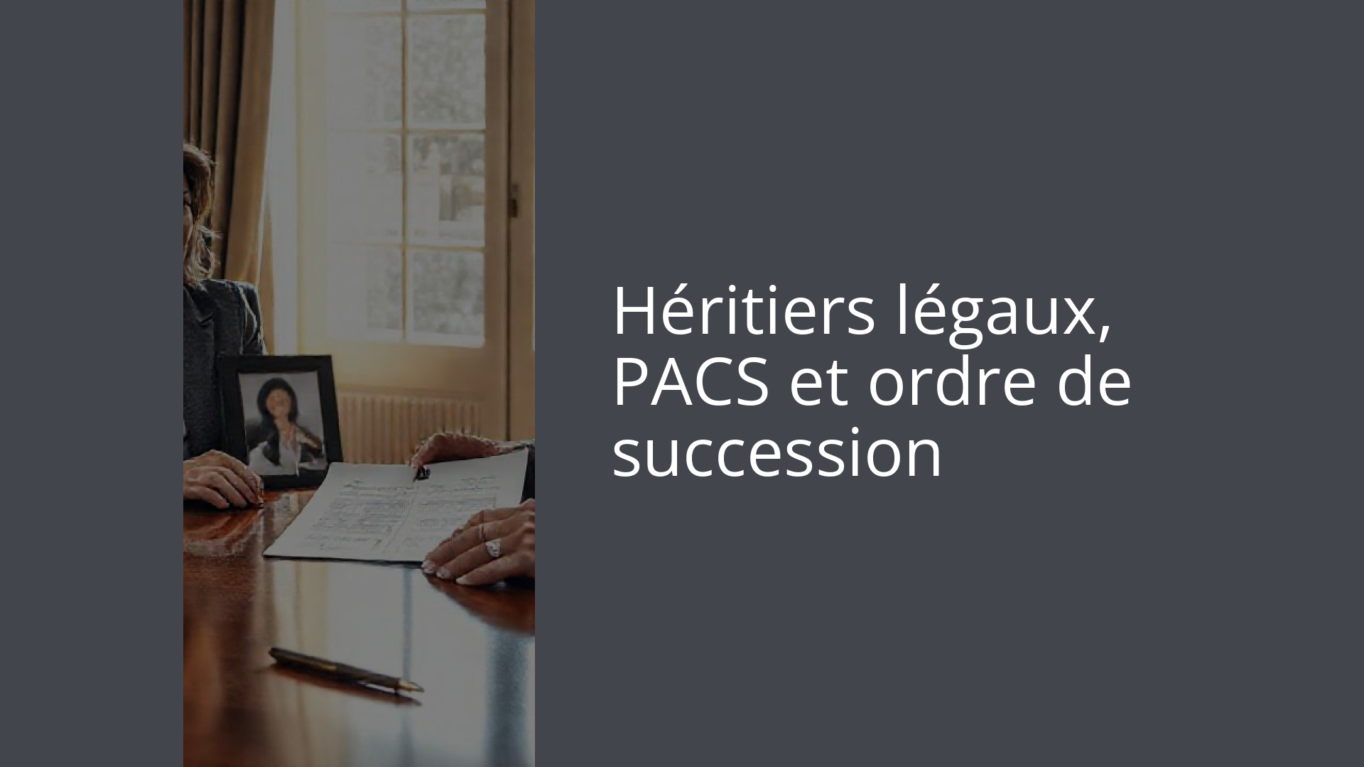 Héritiers légaux, PACS et ordre de succession