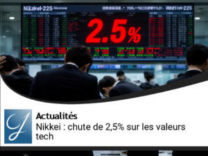 Correction du Nikkei : un repli de 2,5 % sur fond de pression technologique et de tensions obligataires