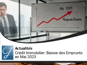 Crédit Immobilier : Diminution des Montants Empruntés en Mai 2023