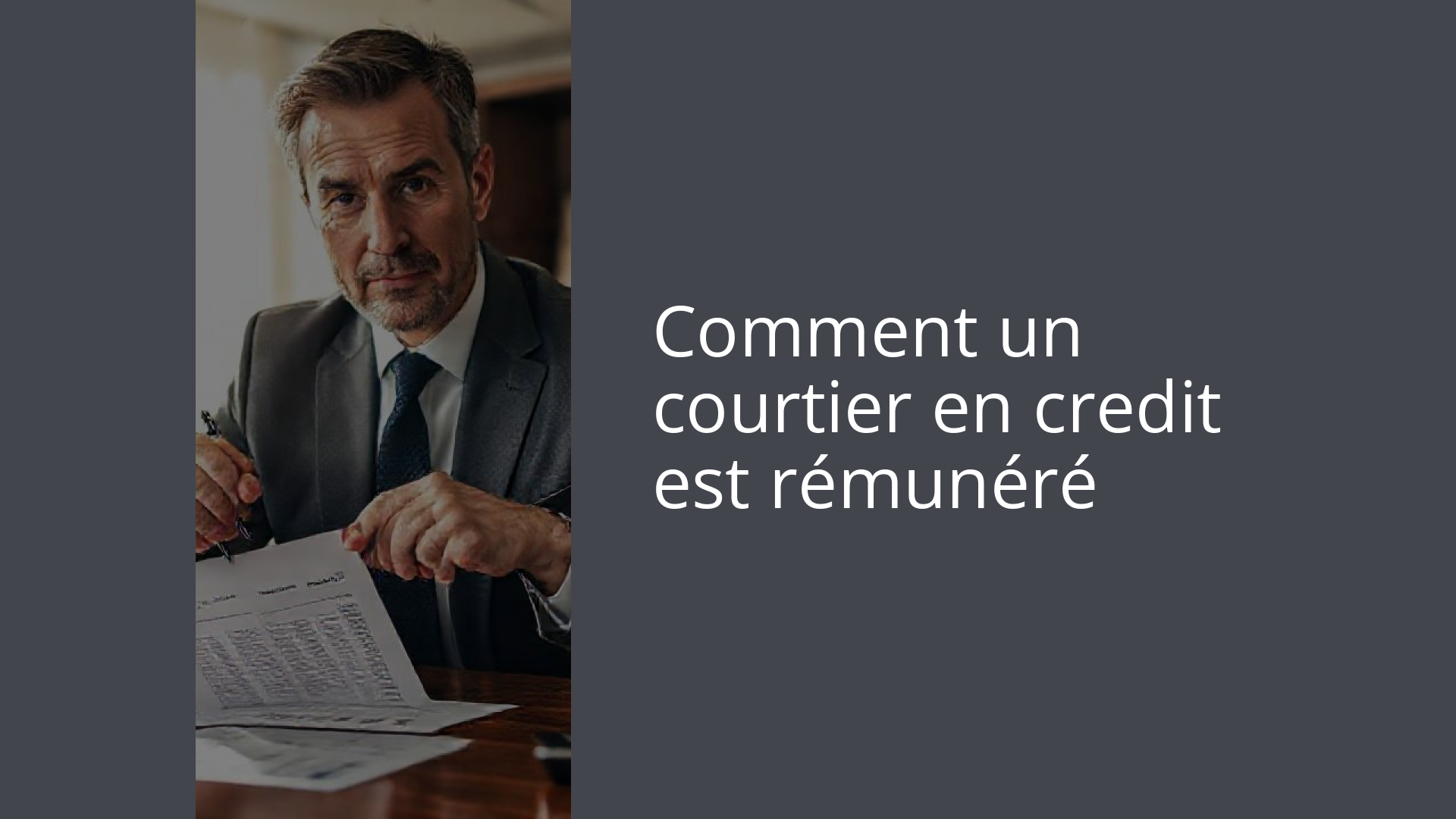 Comment un courtier en credit est rémunéré