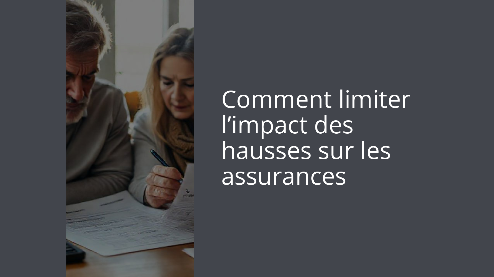 Comment limiter l’impact des hausses sur les assurances