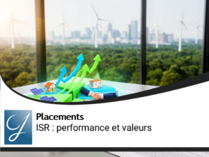 Investissement socialement responsable (ISR) : concilier performance et valeurs