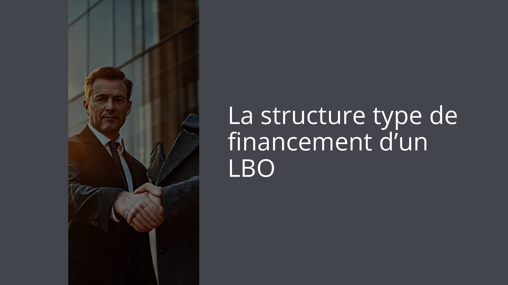 La structure type de financement d’un LBO