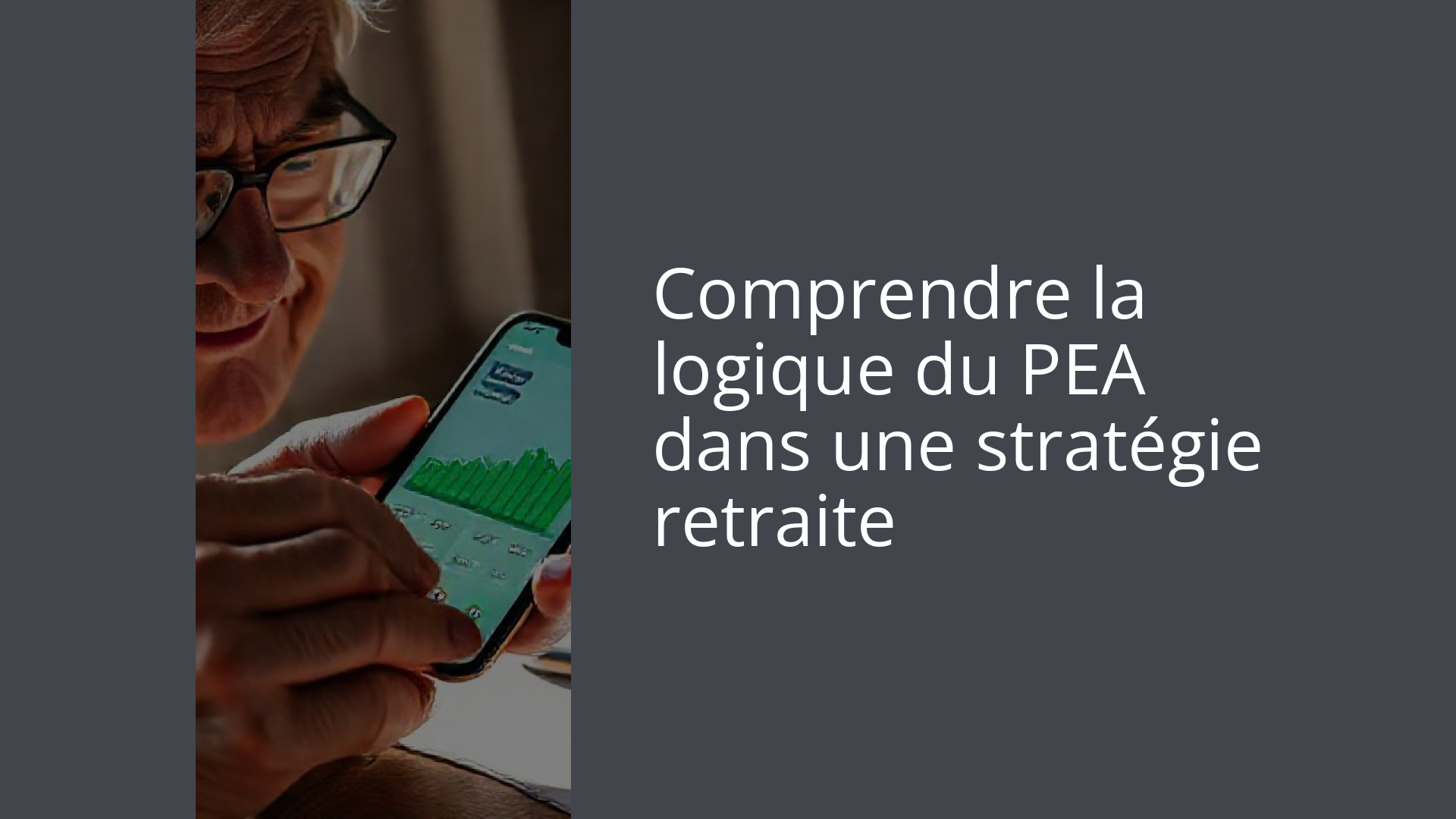 Comprendre la logique du PEA dans une stratégie retraite