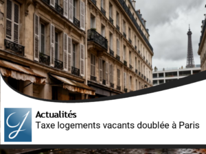 Paris : La taxe sur logements vacants doublée pour lutter contre la crise