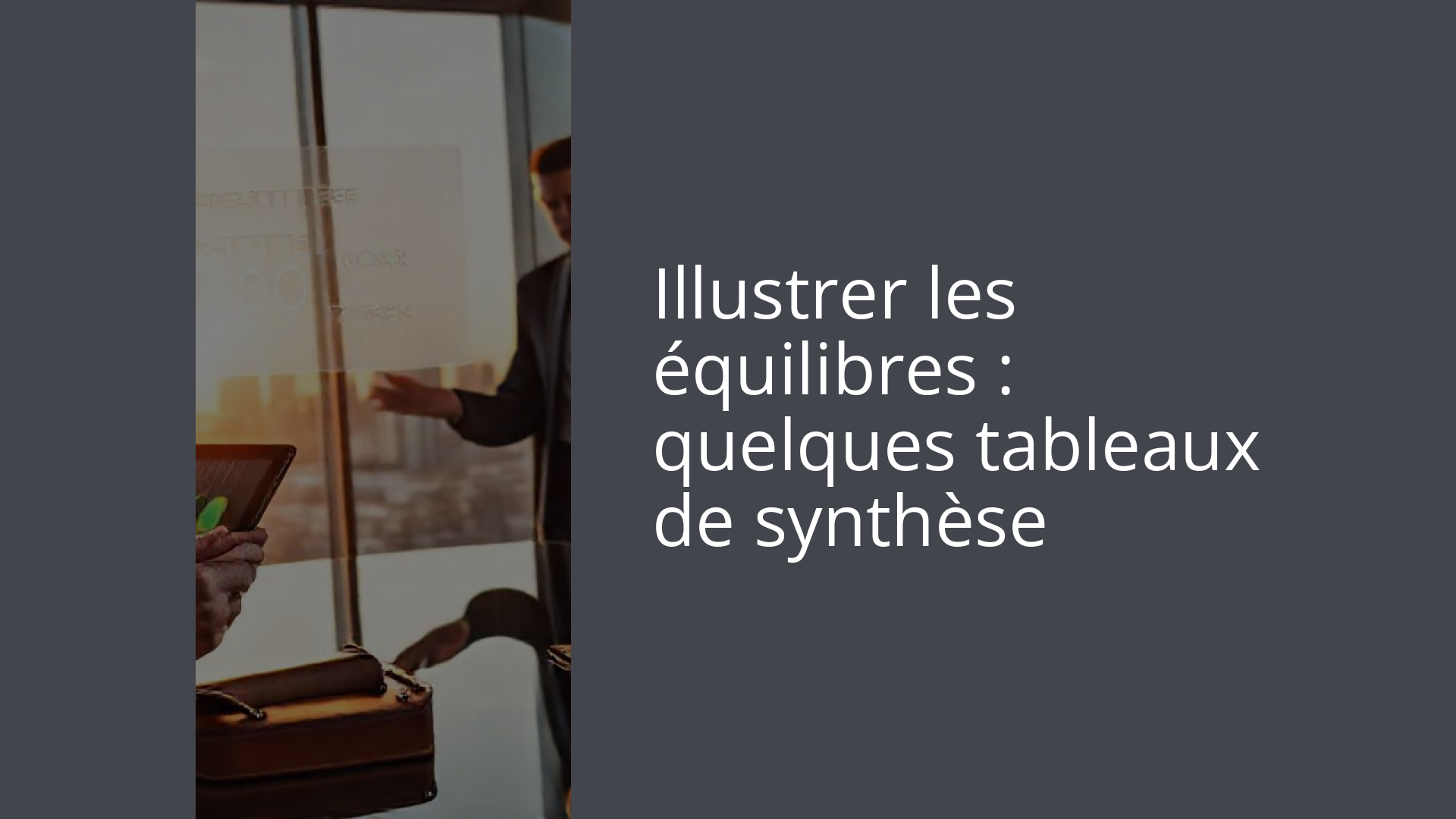 Illustrer les équilibres : quelques tableaux de synthèse