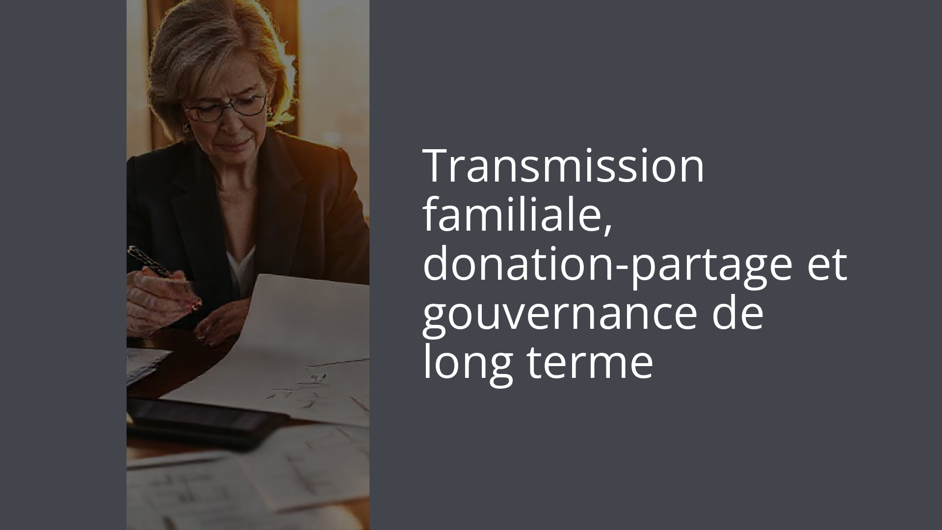 Transmission familiale, donation-partage et gouvernance de long terme