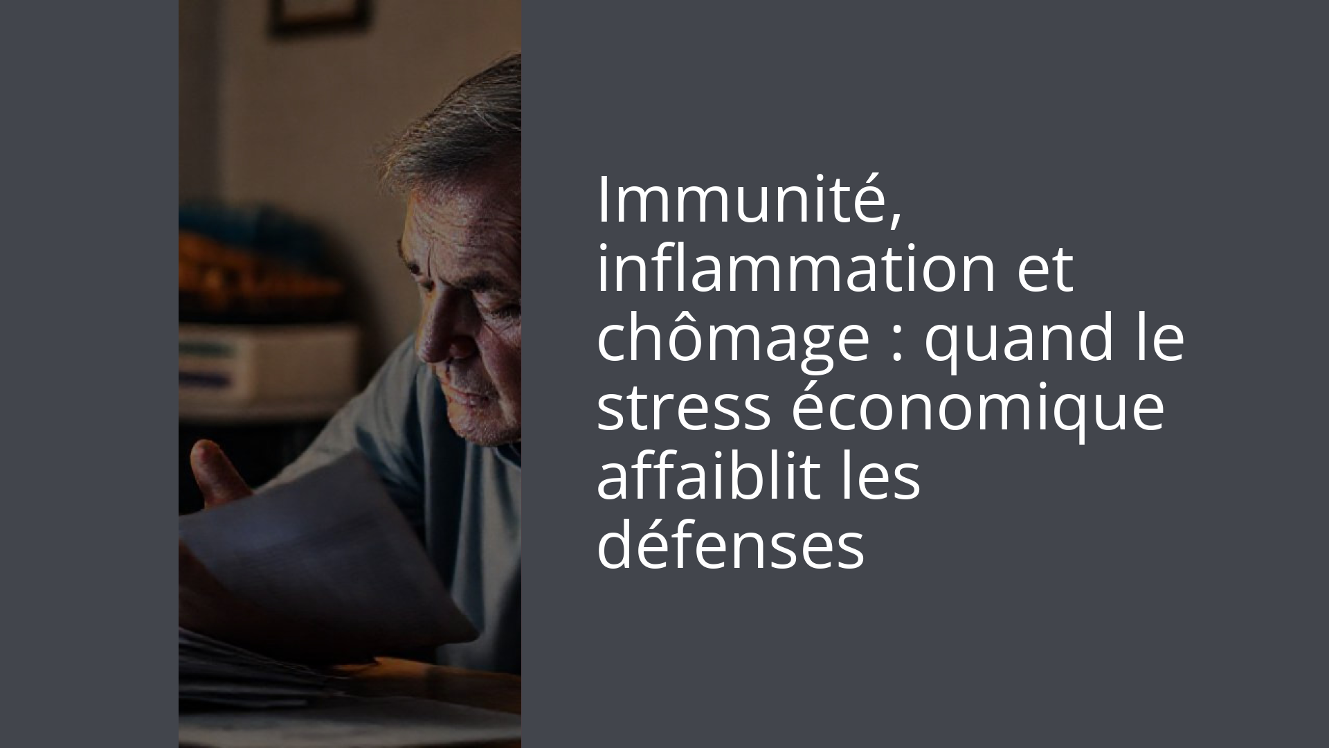 Immunité, inflammation et chômage : quand le stress économique affaiblit les défenses