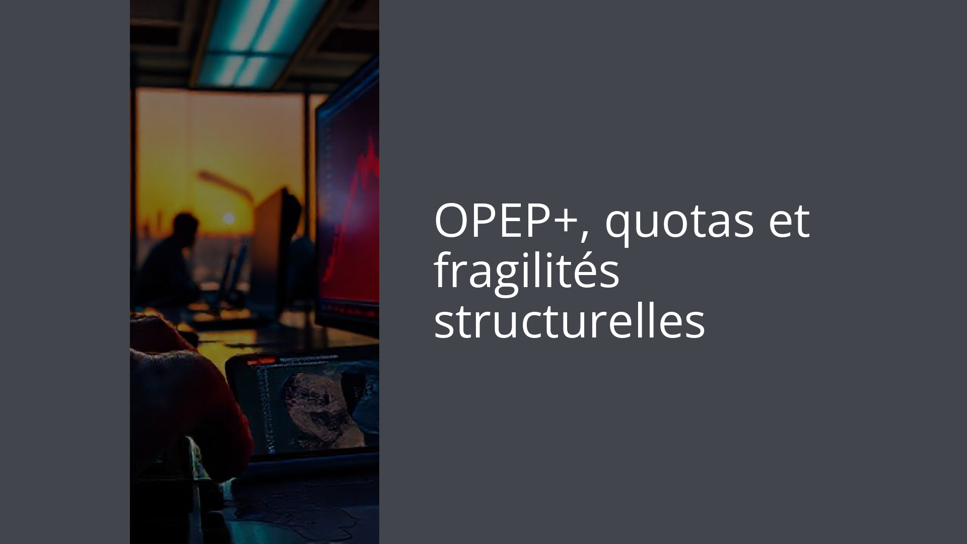 OPEP+, quotas et fragilités structurelles