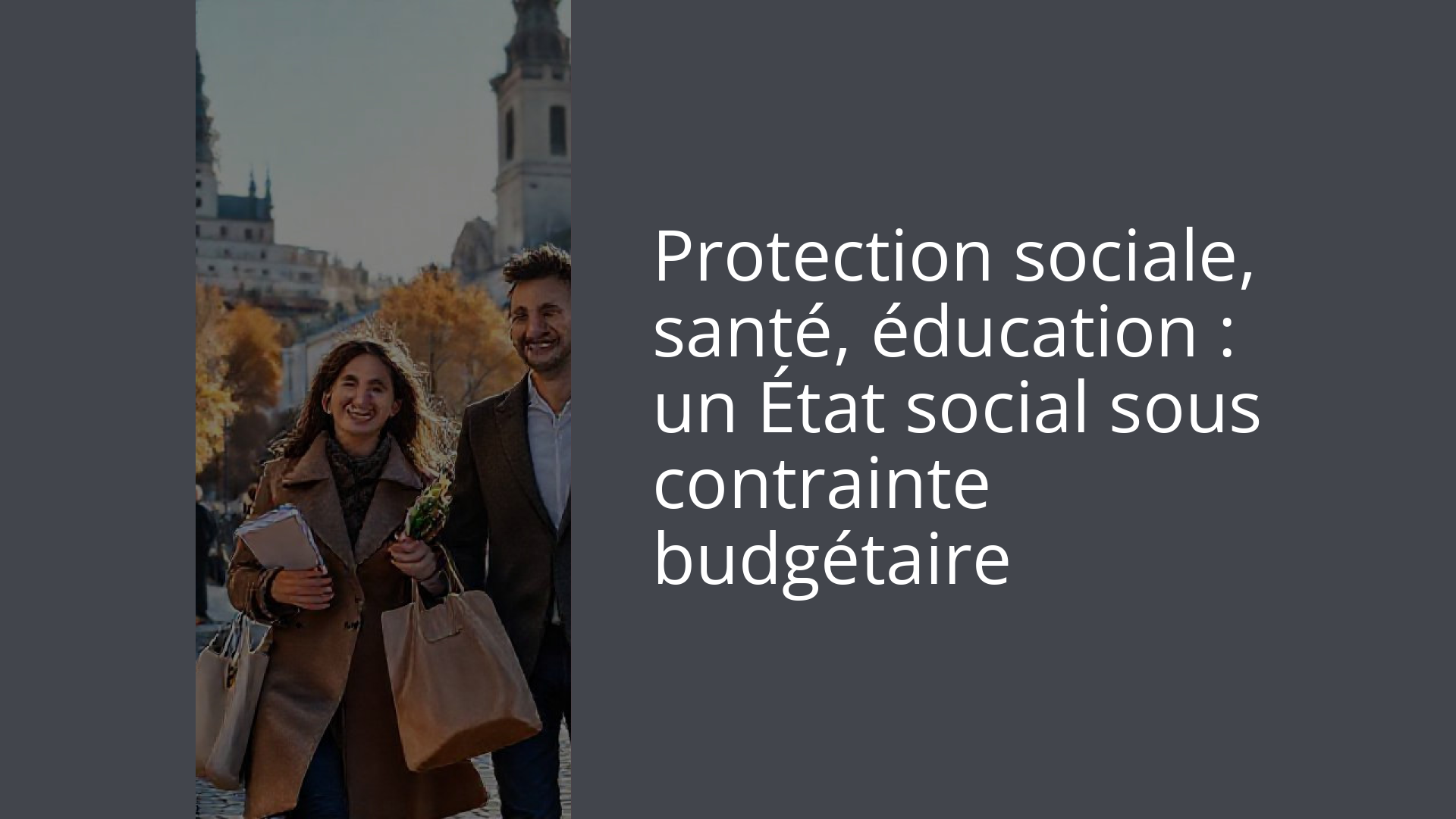 Protection sociale, santé, éducation : un État social sous contrainte budgétaire