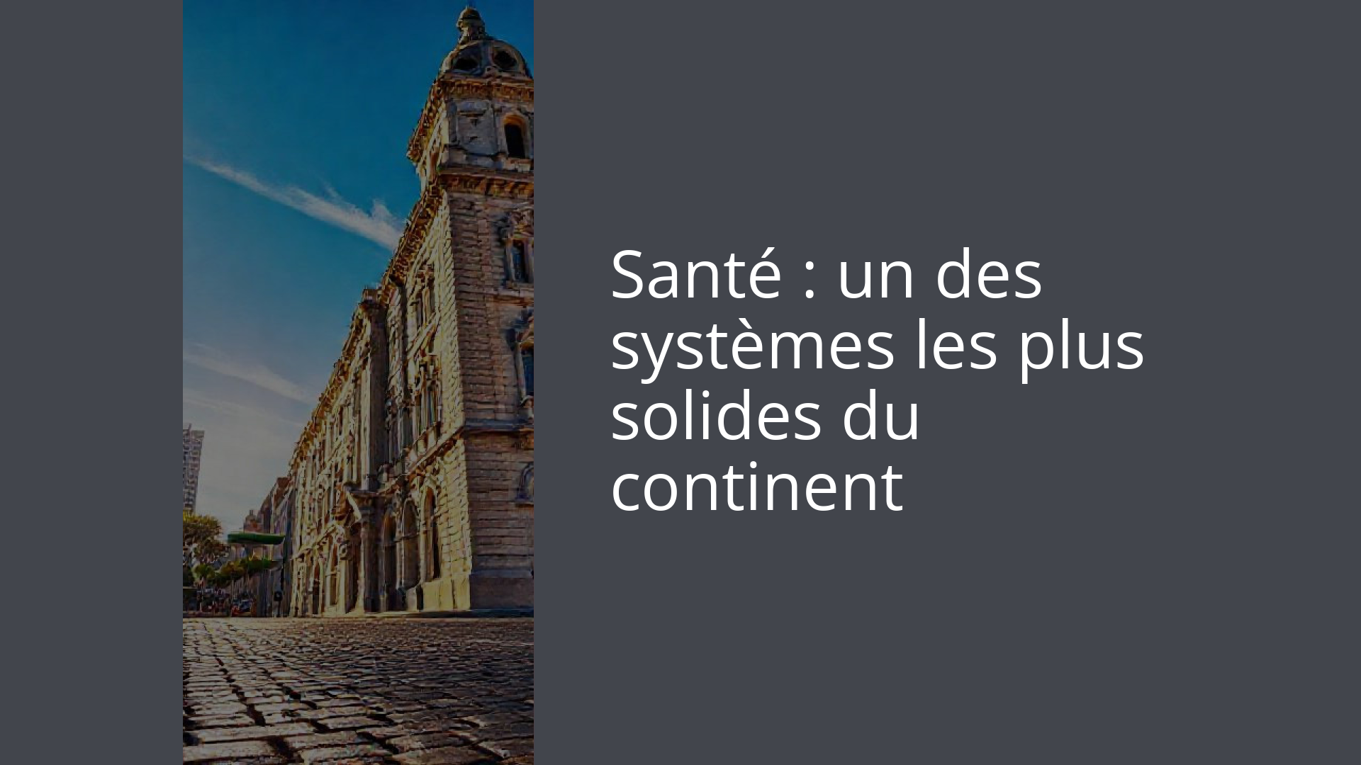 Santé : un des systèmes les plus solides du continent