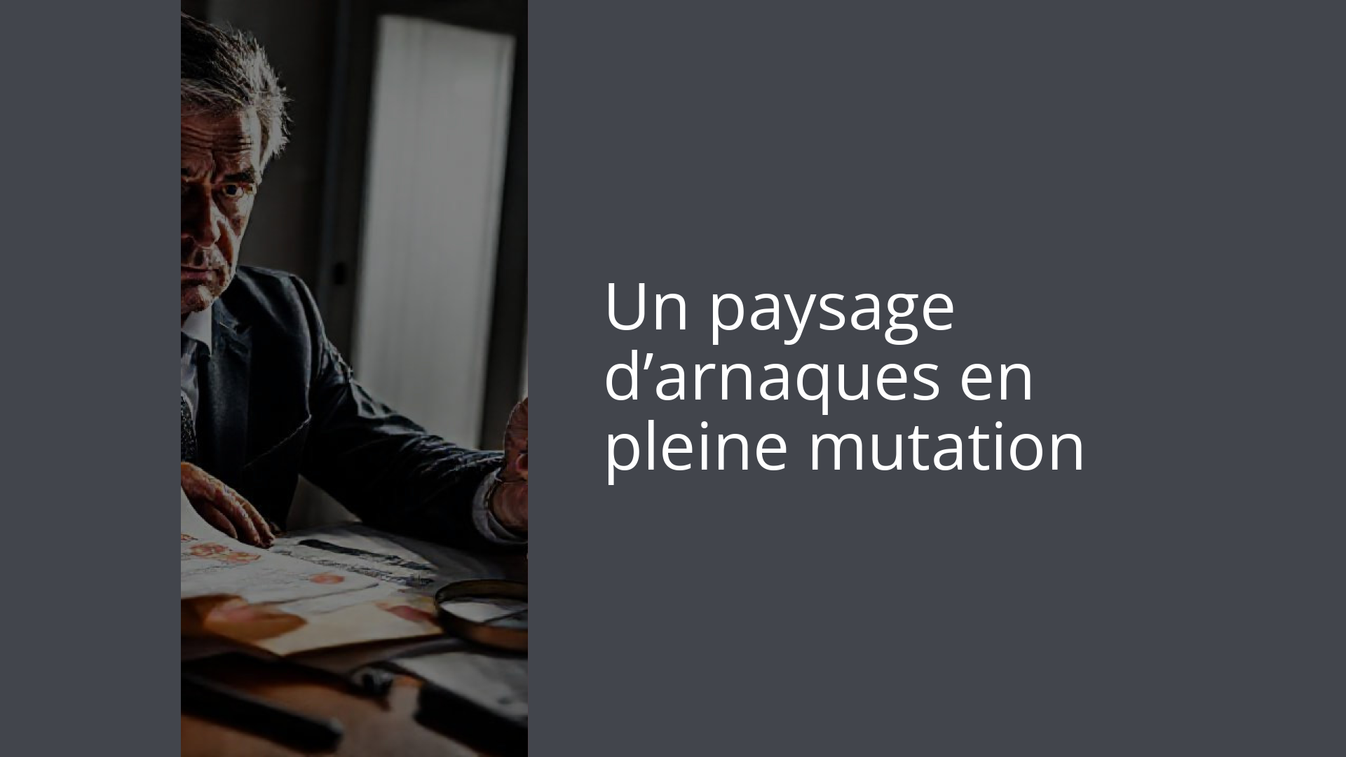 Un paysage d’arnaques en pleine mutation