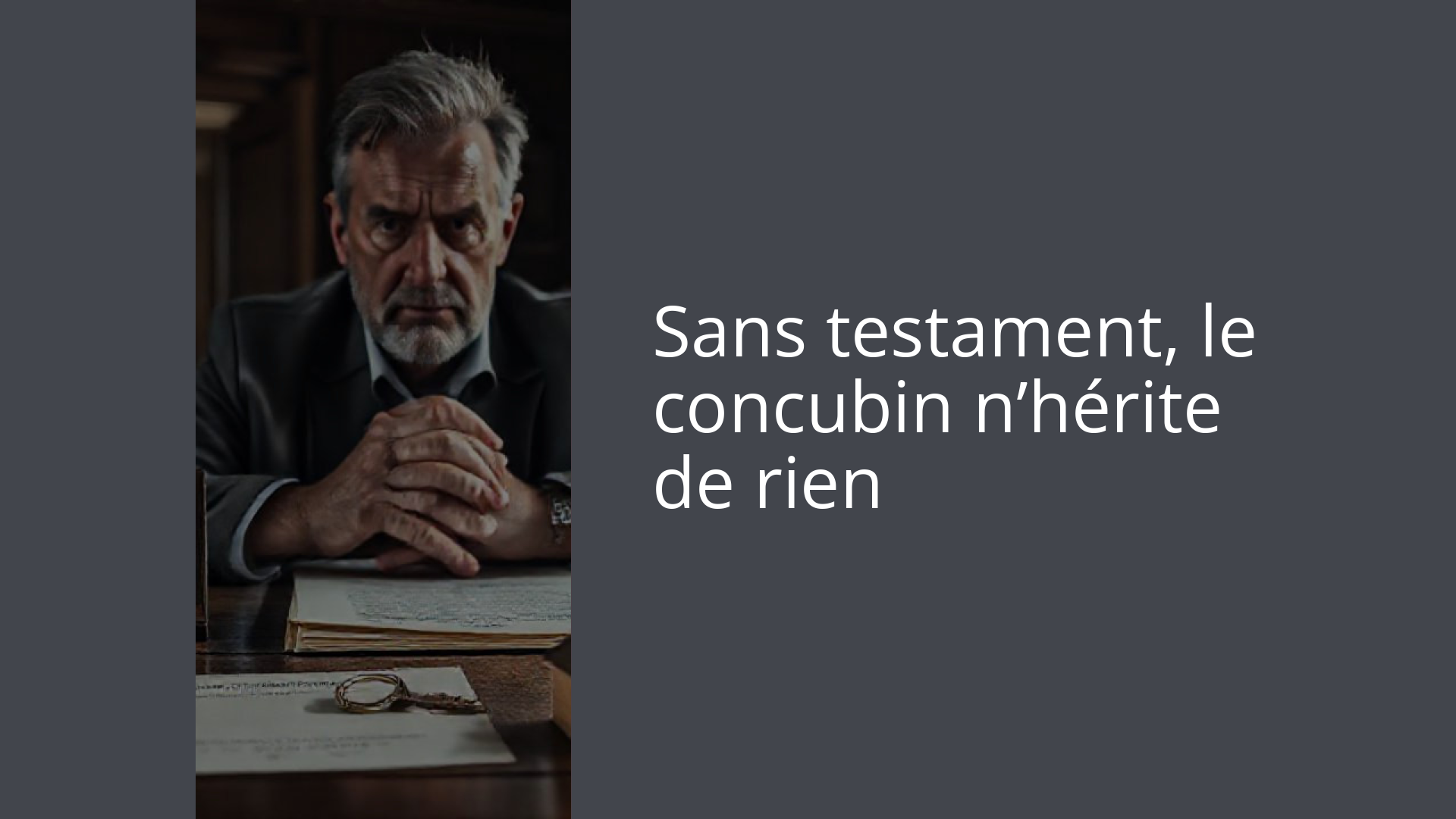 Sans testament, le concubin n’hérite de rien