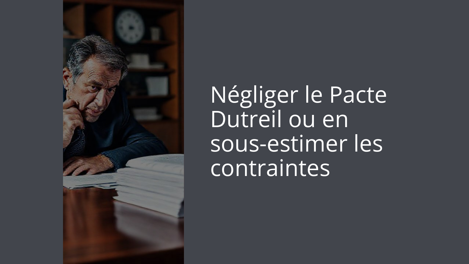 Négliger le Pacte Dutreil ou en sous-estimer les contraintes