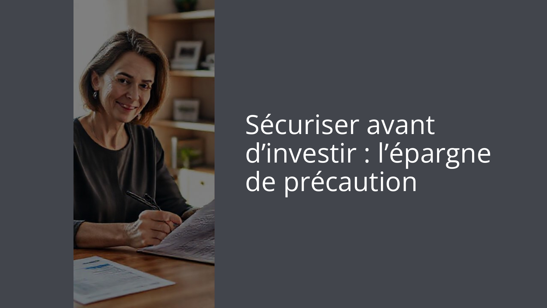 Sécuriser avant d’investir : l’épargne de précaution