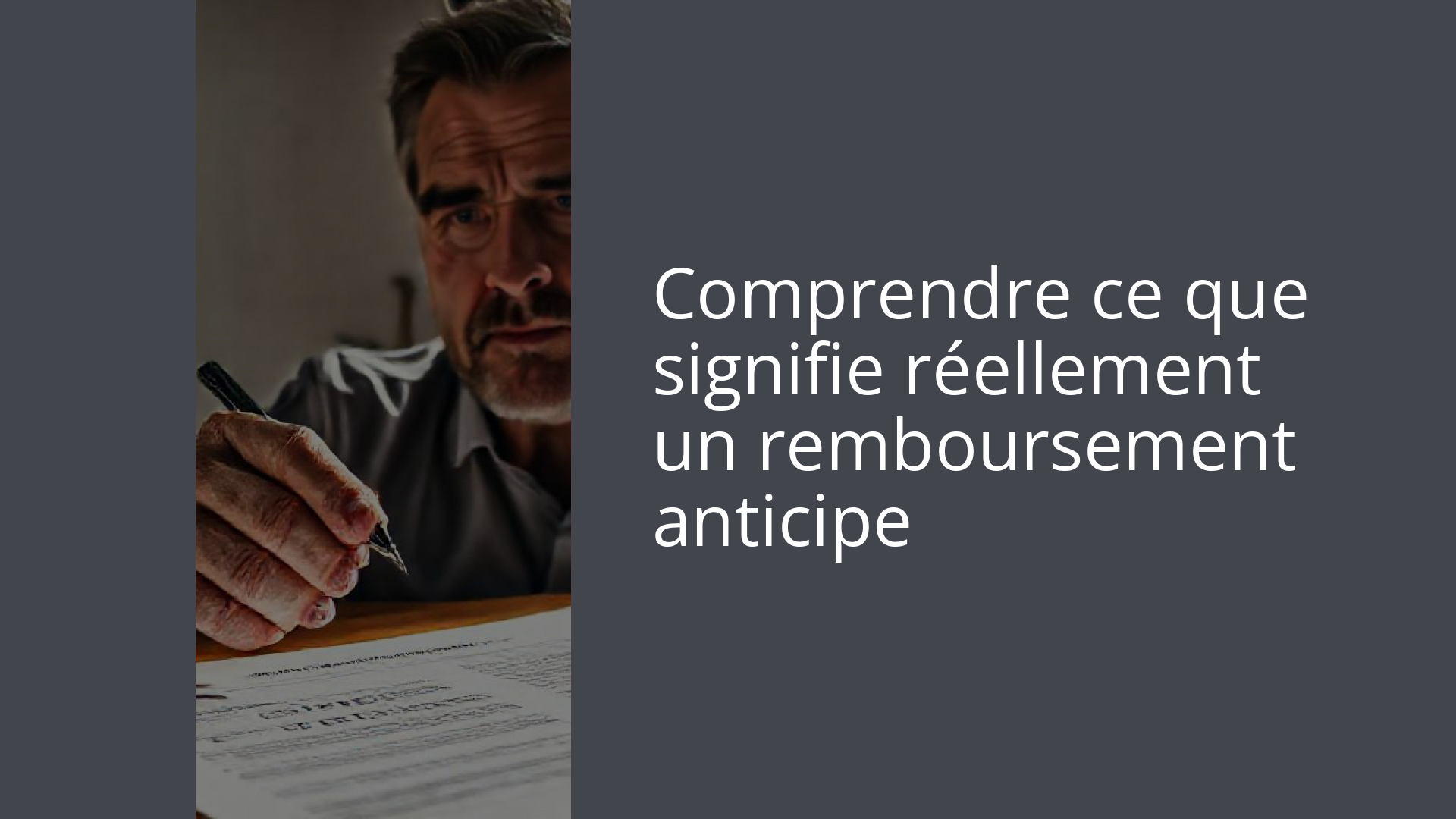 Comprendre ce que signifie réellement un remboursement anticipe
