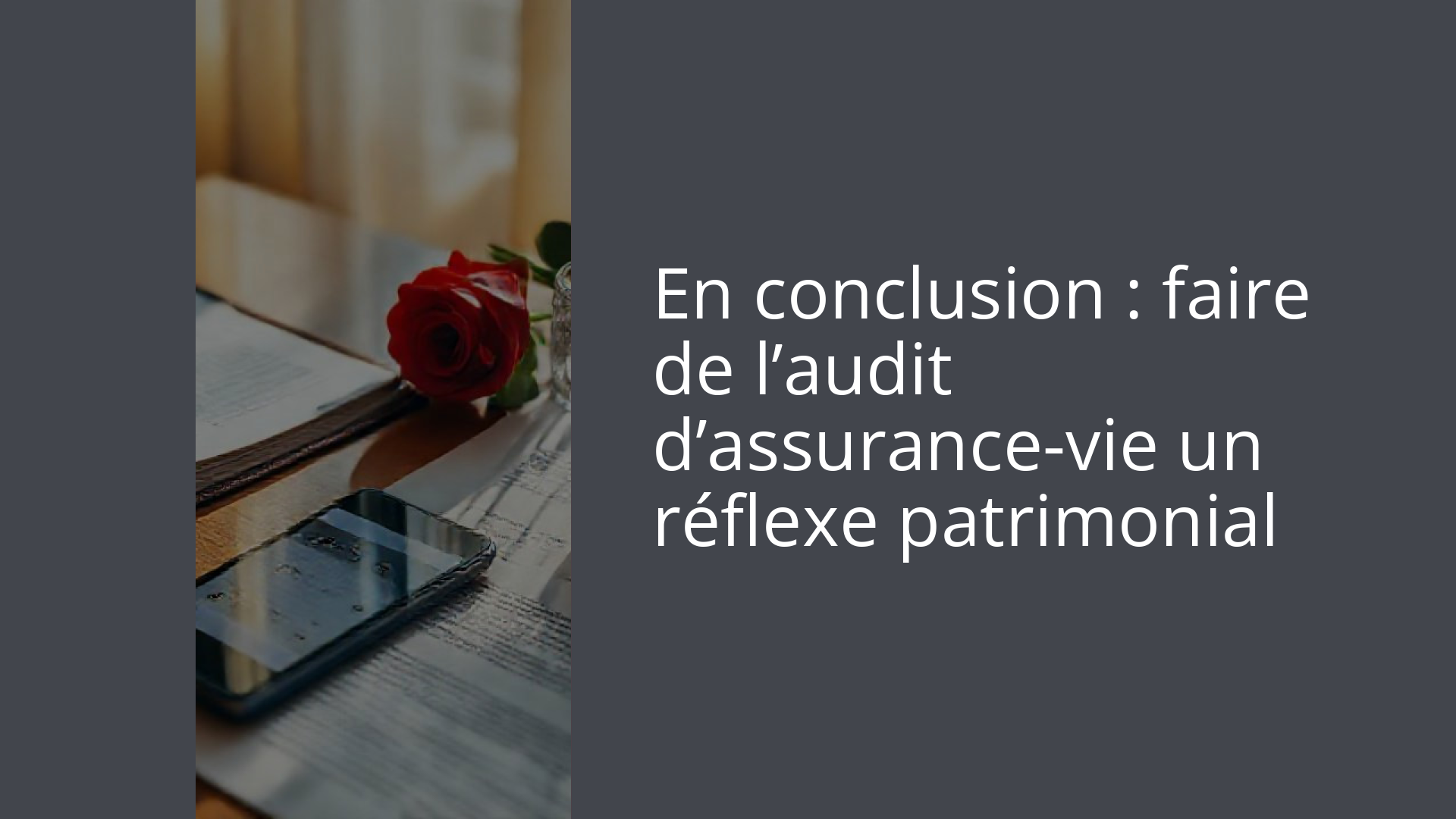 En conclusion : faire de l’audit d’assurance-vie un réflexe patrimonial