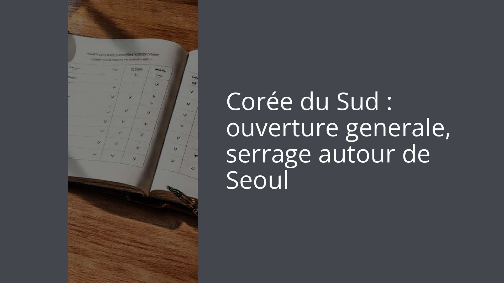 Corée du Sud : ouverture generale, serrage autour de Seoul