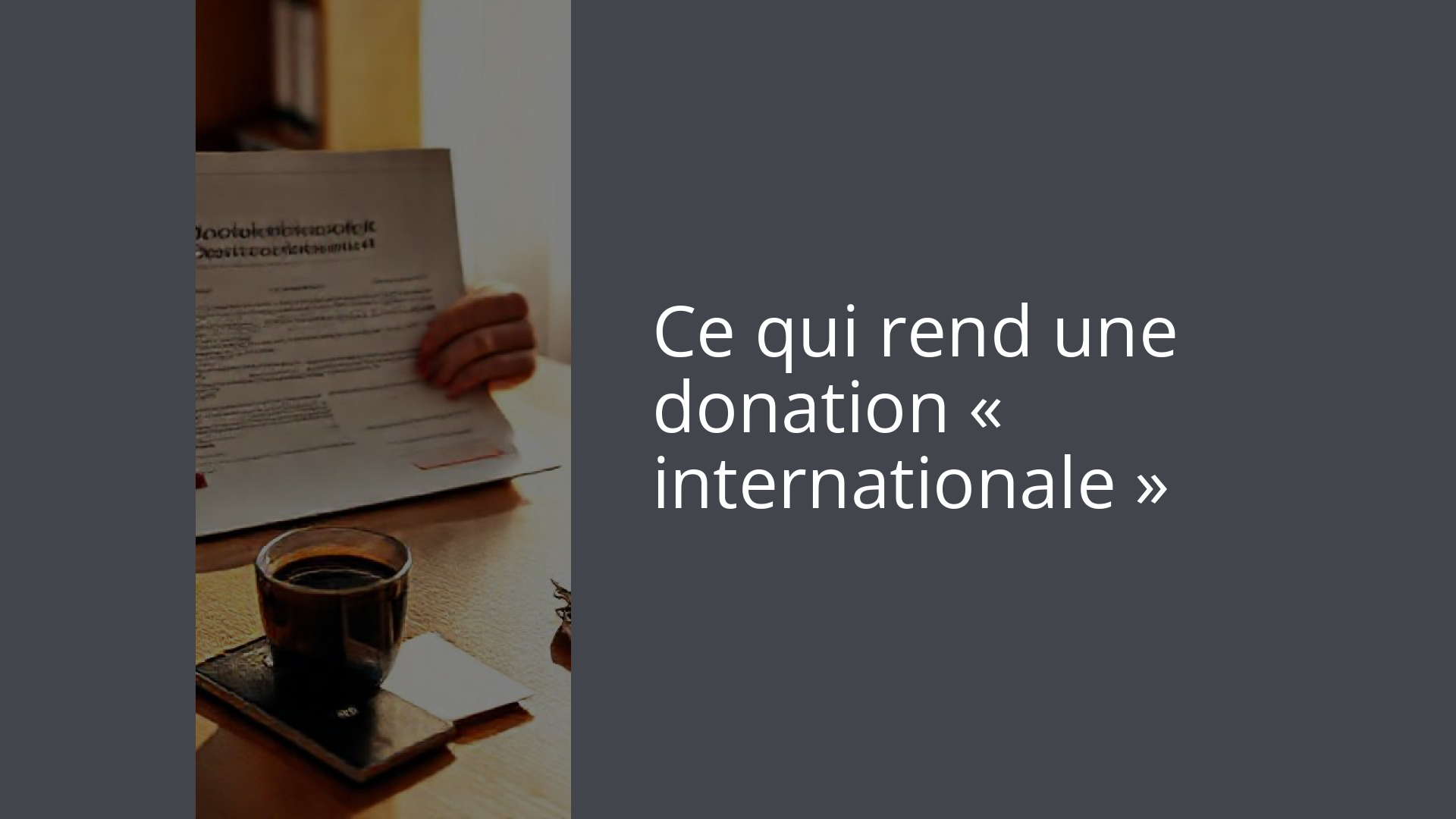 Ce qui rend une donation « internationale »