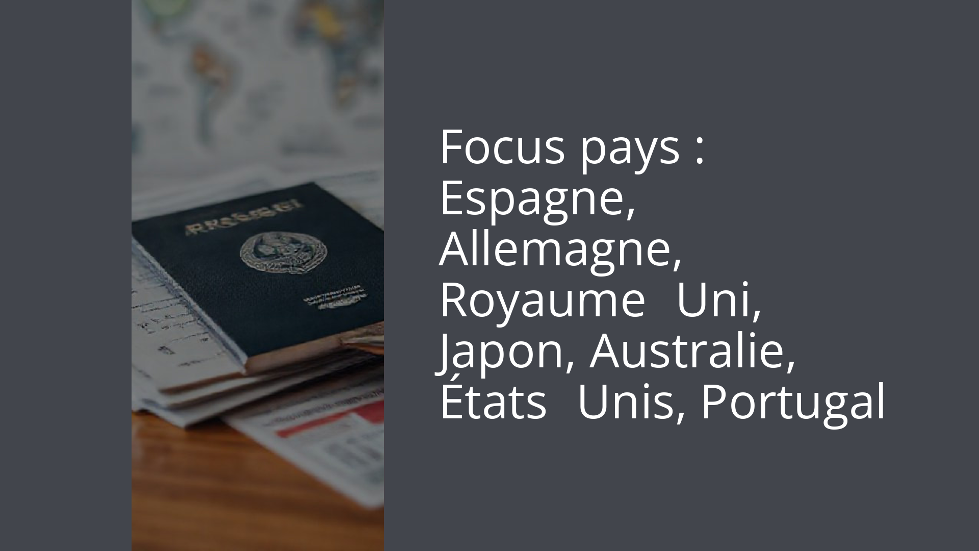 Focus pays : Espagne, Allemagne, Royaume‑Uni, Japon, Australie, États‑Unis, Portugal