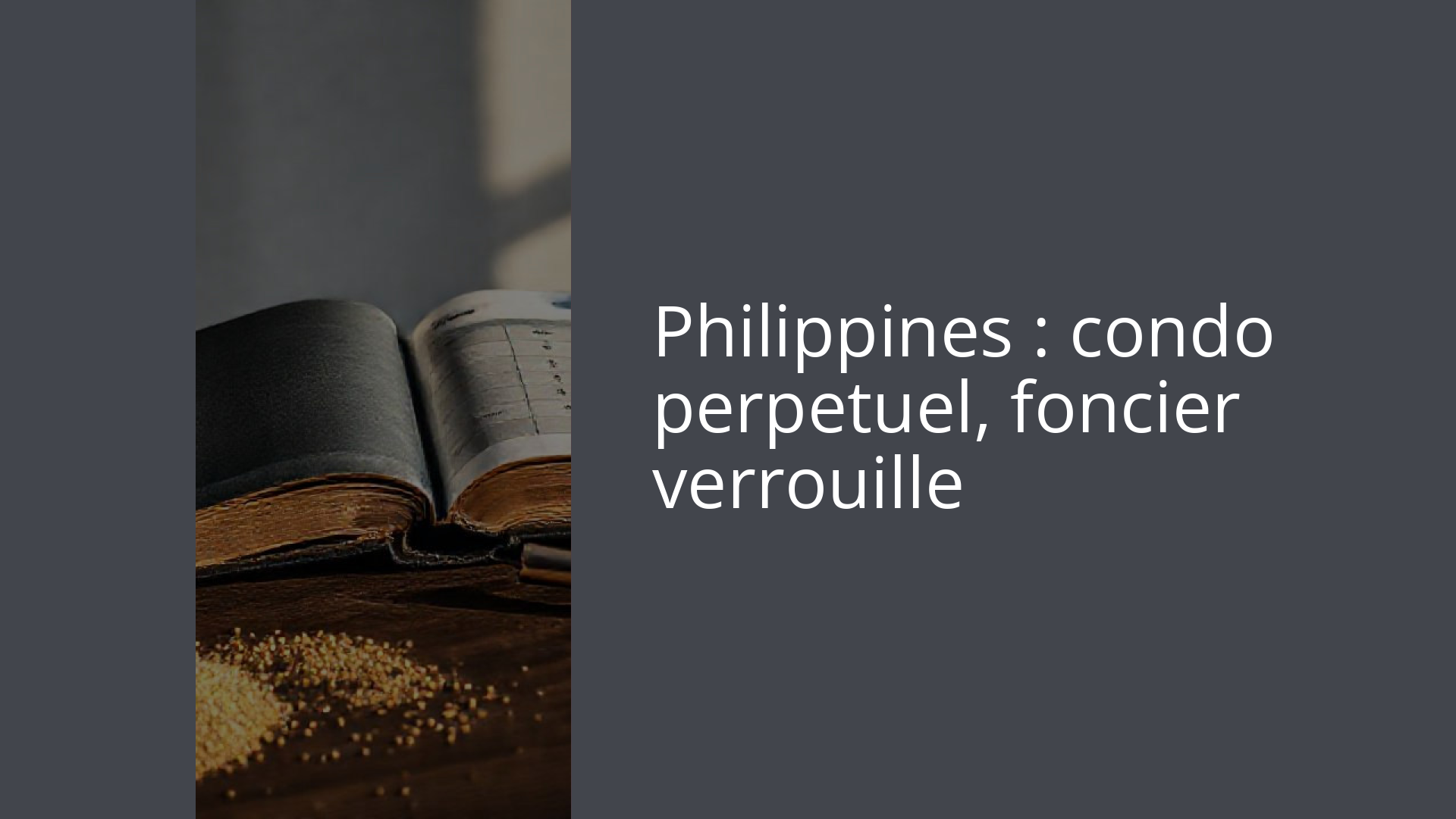 Philippines : condo perpetuel, foncier verrouille