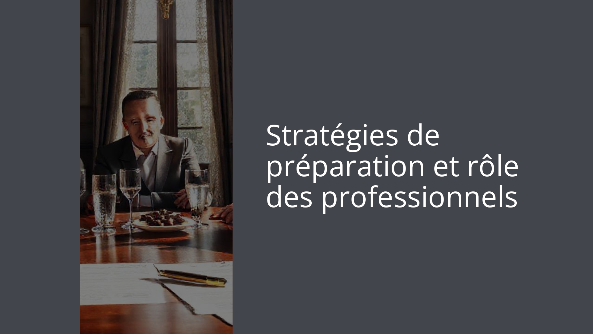 Stratégies de préparation et rôle des professionnels