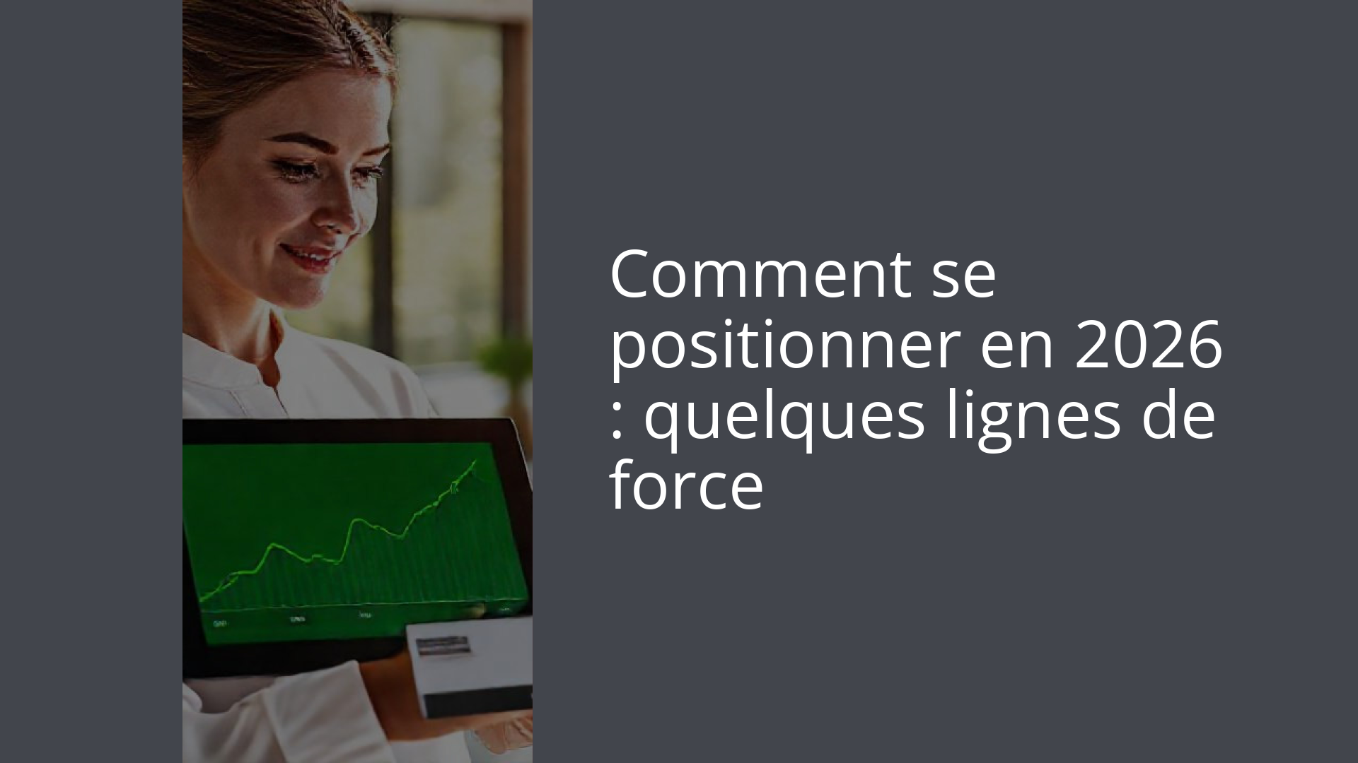Comment se positionner en 2026 : quelques lignes de force