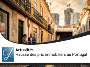Augmentation des prix immobiliers au Portugal : un phénomène en pleine expansion