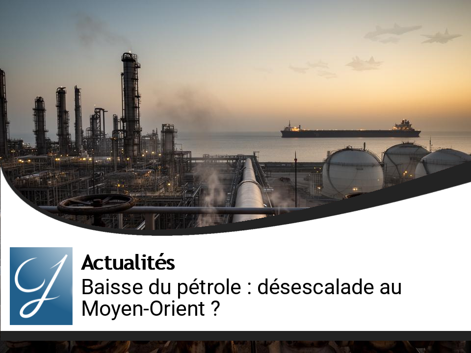 Baisse des prix du pétrole : vers une désescalade au Moyen-Orient ?