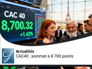 CAC40 : Un nouveau sommet à 8 700 points, une dynamique prometteuse