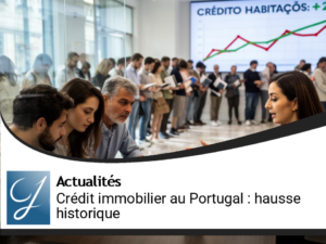 Crédit immobilier au Portugal : Une hausse historique des demandes