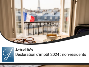 Déclaration d&rsquo;impôt 2024 : Guide pour les non-résidents français