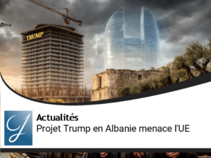 Le projet immobilier de Trump en Albanie menace l&rsquo;adhésion européenne