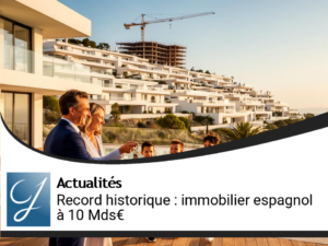 L&rsquo;immobilier en Espagne : un afflux sans précédent de capitaux face à une pénurie de logements