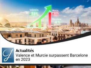 Pourquoi Valence et Murcie surclassent Barcelone en immobilier