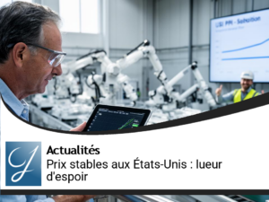 Stabilité des prix à la production aux États-Unis : une lueur d&rsquo;espoir