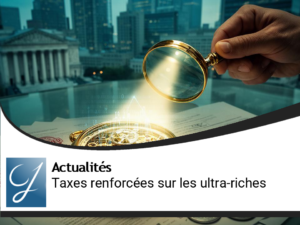 Comment les États ciblent les ultra-riches avec des taxes renforcées