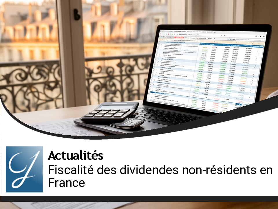 Comprendre la fiscalité des dividendes pour les non-résidents en France