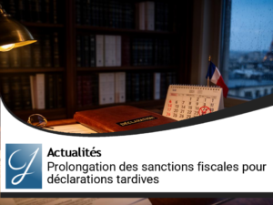 Exit-Tax : sanctions renforcées en cas de dépôt tardif des déclarations