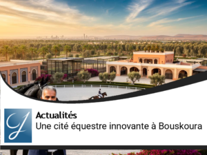Hicham Boularbah : une cité équestre d’avant-garde au cœur de Bouskoura